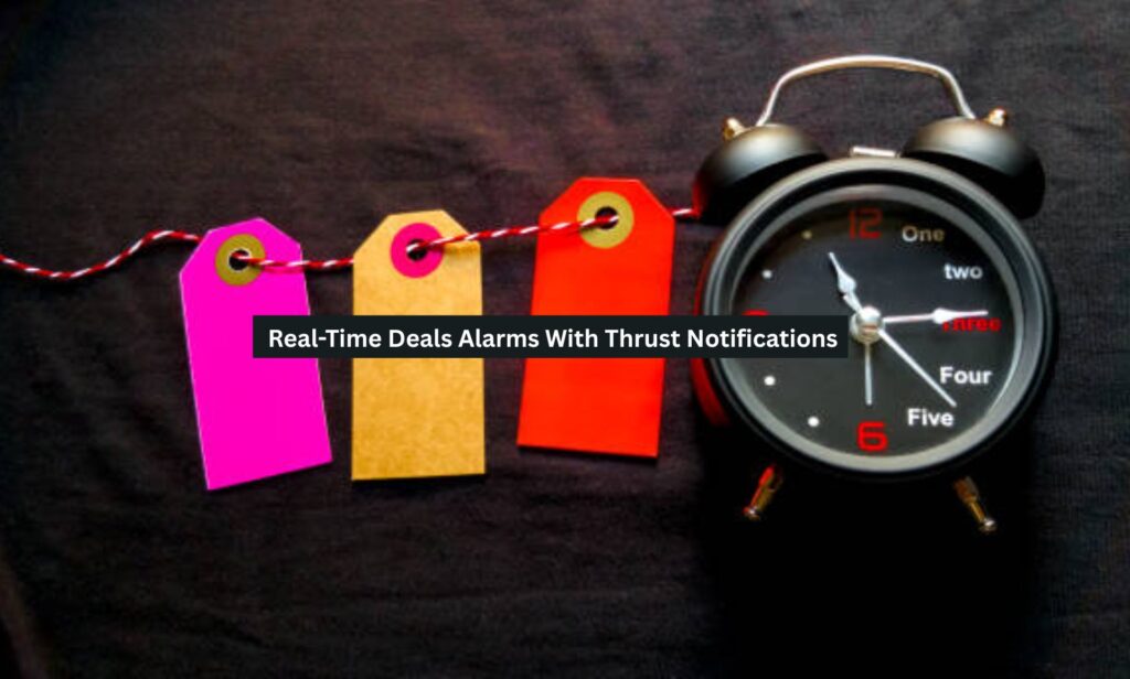 Real-Time Deals Alarms
